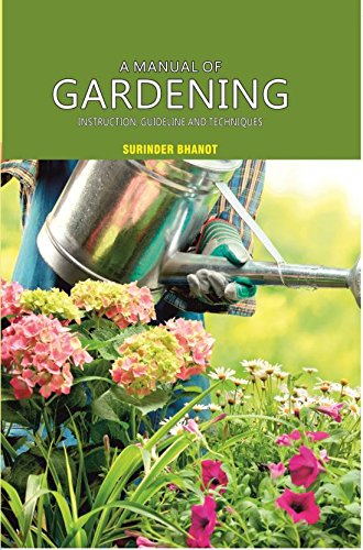 A Manual Of Gardening: Instruction, Guideline And Techniques: Amazon.co ...