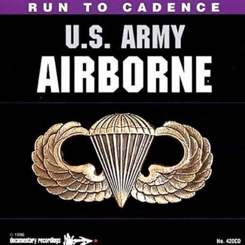 Run To Cadence With The U.S. Army Airborne by U.S. Army Airborne on