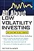 All About Low Volatility Investing (All About Series)