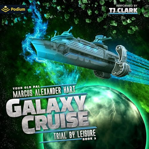 Galaxy Cruise: Trial by Leisure Audiolibro Por Marcus Alexander Hart arte de portada