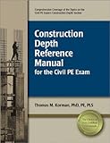 Construction Depth Reference Manual for the Civil PE Exam