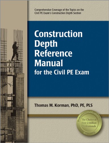 Construction Depth Reference Manual for the Civil PE Exam