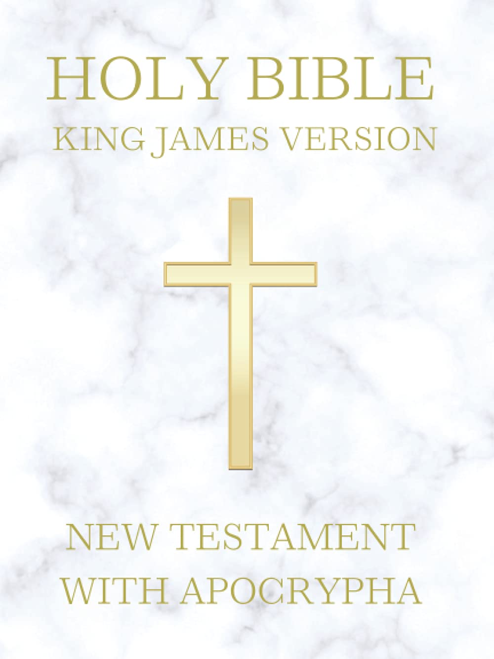 Holy Bible King James Version: KJV 1611 Original Edition (New Testament + Apocrypha)