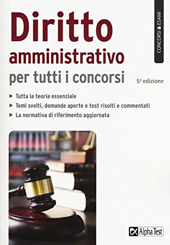 Diritto amministrativo per tutti i concorsi Diritto amministrativo per tutti i concorsi