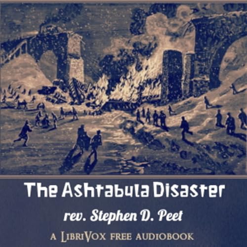 『Ashtabula Disaster, The by Stephen D. Peet (1831 - 1914)』のカバーアート