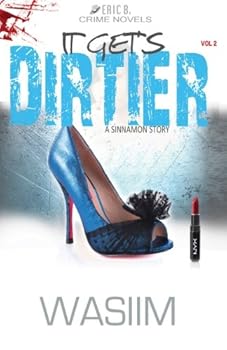 Paperback It Gets Dirtier: A Sinnamon Story (That Was Dirty) Book