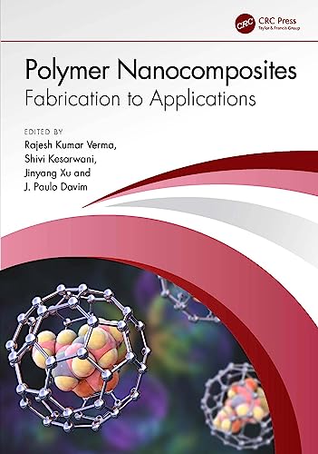 Polymer Nanocomposites: Fabrication to Applications (English Edition) - Verma, Rajesh Kumar