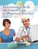 Fundamental Skills for Patient Care in Pharmacy Practice