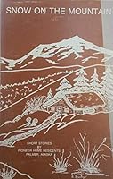 Snow on the Mountain Volume 2 B000IVW5E0 Book Cover