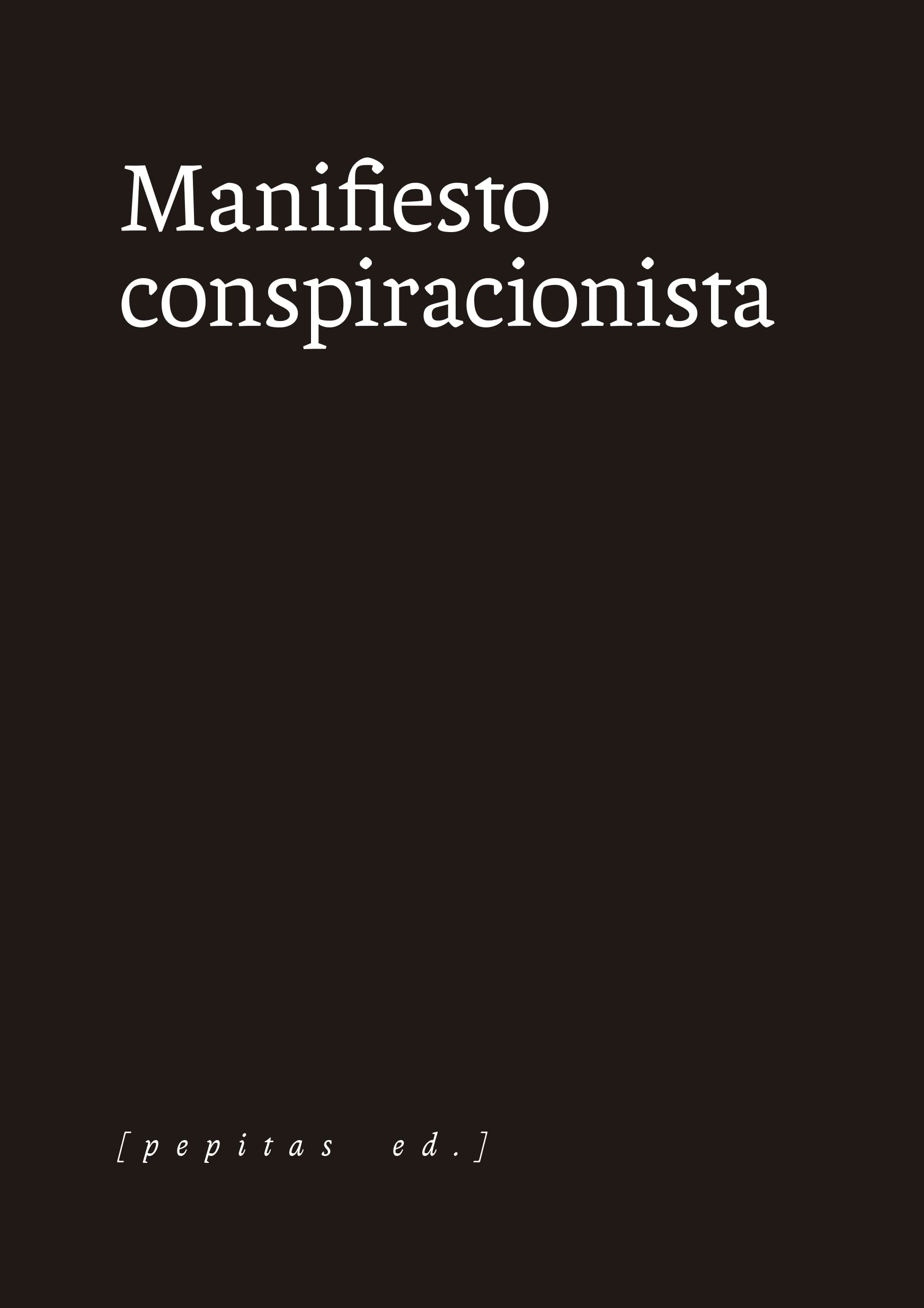 Manifiesto conspiracionista: 103 (Ensayo)