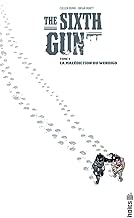 Download The Sixth Gun Tome 5 PDF