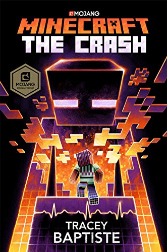 Minecraft: The Crash: An Official Minecraft Novel 1780897774 Book Cover