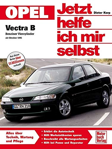 Jetzt Helfe Ich Mir Selbst Vectra B Amazon.co.jp: Opel Vectra B. Jetzt helfe ich mir selbst. Benziner