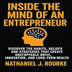 Inside the Mind of an Entrepreneur Audiolibro Por Nathaniel J. Rourke arte de portada