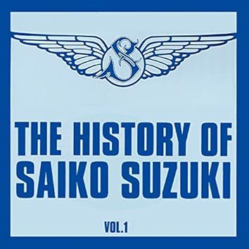 THE HISTORY OF SAIKO SUZUKI VOL.1