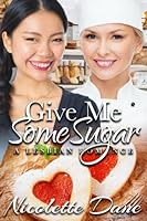 Give Me Some Sugar 1544162618 Book Cover