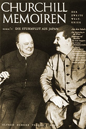 Churchill Memoiren: Band 4/1: Die Sturmflut aus Japan. Januar bis Juni 1942