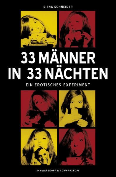 33 Männer in 33 Nächten: Ein erotisches Experiment