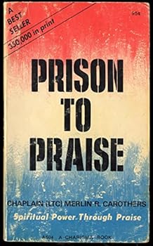 Paperback Prison to Praise: Spiritual Power Through Praise Book
