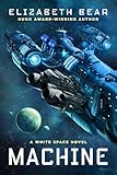 Machine: A White Space Novel