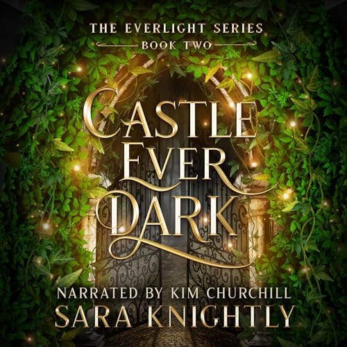 Castle Ever Dark by Sara Knightly episode artwork