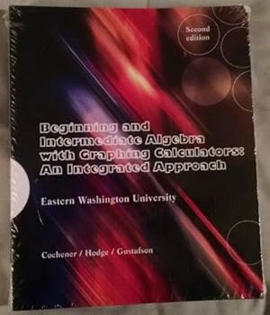 Paperback Beginning and Intermediate Algebra with Graphing Calculators: An Integrated Approach (Eastern Washington University/2nd Edition) - with CD Book