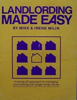 Landlording Made Easy, by Mike & Irene Milin (a hands-off approach to managing and profiting from single family homes) B002IBBO90 Book Cover