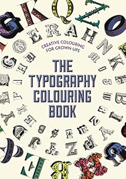 Paperback The Typography Colouring Book: Creative Colouring for Grown-ups Book