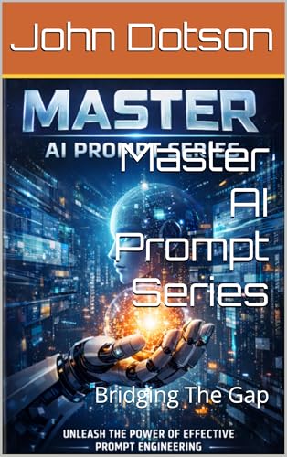  Master AI Prompt Series: Bridging The Gap (English Edition)