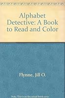 Alphabet Detective: A Book to Read and Color 0816708746 Book Cover
