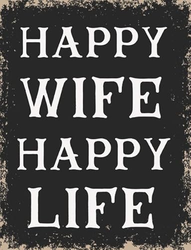 Happy Wife Happy Life - Citas divertidas para decoración de garaje de cueva de hombre, decoración de pared vintage, regalo de humor para hombre, papá, padre, decoración de fiesta de vacaciones, 14 x