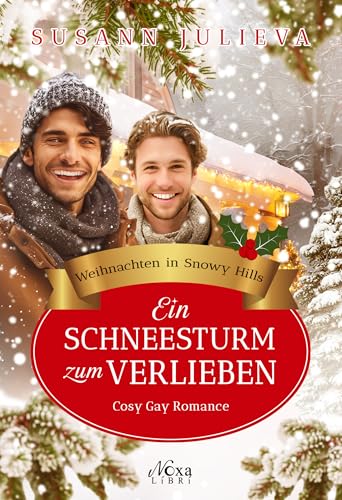 Ein Schneesturm zum Verlieben: Cosy Gay Romance Weihnachtsroman (Weihnachten in Snowy Hills 1)