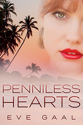 Penniless Hearts (Lost Compass Love Book 1) by [Eve Gaal, William Kendall]
