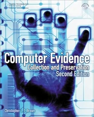 Computer Evidence: Collection and Preservation