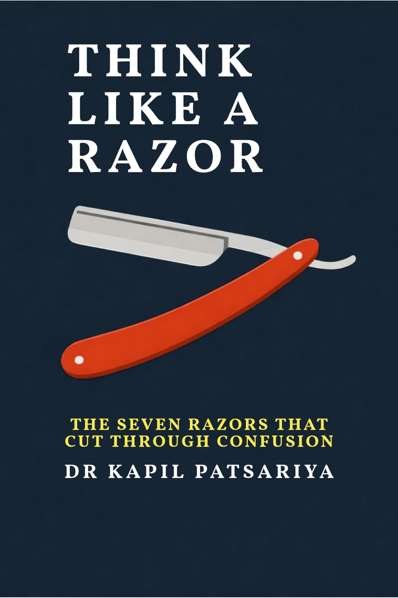 THINK LIKE A RAZOR: The Seven Razors That Cut Through Confusion