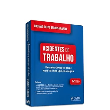 Capa do livro Acidentes do Trabalho: Doenças Ocupacionais e Nexo Técnico Epidemiológico (2024)