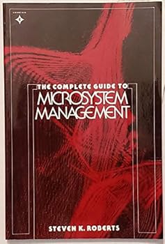 Paperback The complete guide to microsystem management (A Reward book) Book