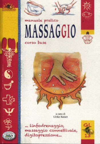 Massaggio. Ediz. illustrata