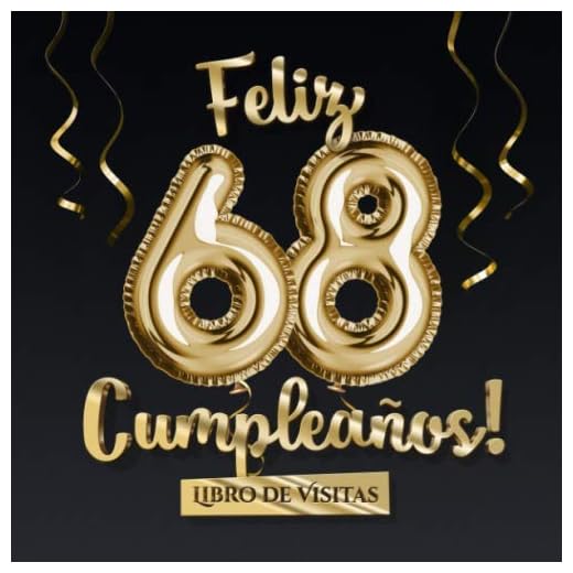 Feliz 68 Cumpleaños - Libro de visitas: Decoración para el 68 cumpleaños – Regalo originale para hombre y mujer - 68 años - Libro de firmas para felicitaciones y fotos de los invitados