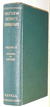 Matthew Henry's Commentary of the Whole Bible, Volume 2: Joshua to Esther