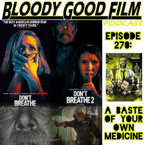 A Baste of Your Own Medicine (Don't Breathe and Don't Breathe 2)