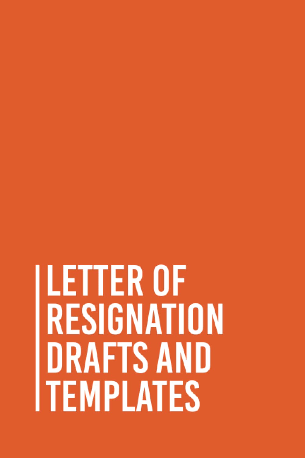 Letter of resignation drafts and templates: Funny Gag Gift Notebook Journal For Co-workers, Friends and Family | 6x9 lined Notebook, 110 Pages (Funny Office Notebooks)