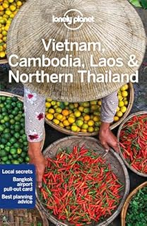 Vietnam, Cambodia, Laos & Northern Thailand - 6ed - Anglais: Perfect for exploring top sights and taking roads less travelled