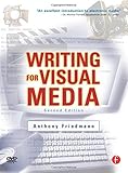Writing for Visual Media, Second Edition