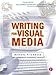 Writing for Visual Media, Second Edition