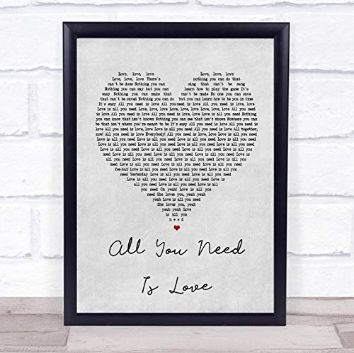 All You Need is Love Grey Heart Song Lyric Quote Print