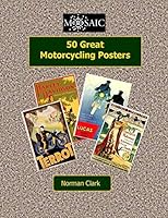 50 Great Motorcycling Posters 1505432103 Book Cover