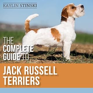 The Complete Guide to Jack Russell Terriers cover art