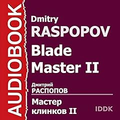 Blade Master II [Russian Edition] Audiolibro Por Dmitry Raspopov arte de portada