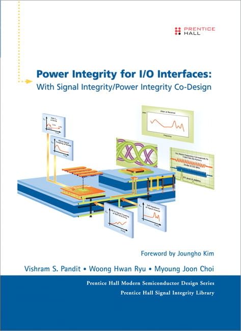 Buy Power Integrity for I/O Interfaces: with Signal Integrity/ Power Integrity Co - Design (Prentice Hall Modern Semiconductor Design) — BookShops.in